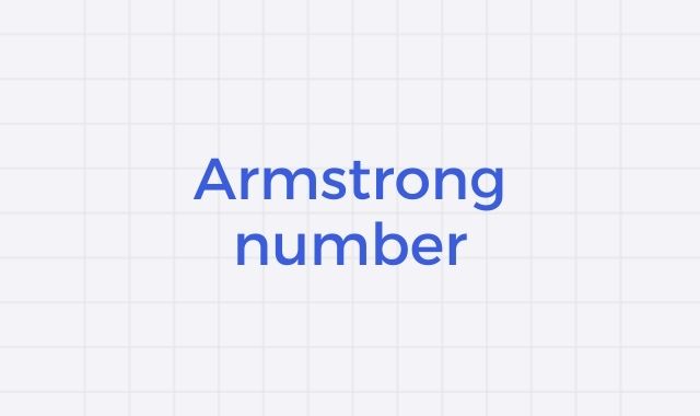 Write a program to identify if the number is Armstrong number or not